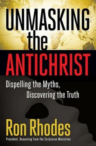 Cover of Unmasking the Antichrist