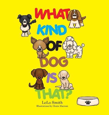 Book cover for What Kind of Dog is That?