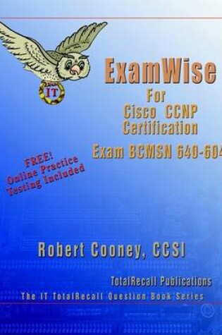 Cover of ExamWise for Cisco CCNP Certification Building Multilayer Switched Networks BCMSN Examination 640-604