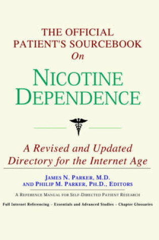 Cover of The Official Patient's Sourcebook on Nicotine Dependence