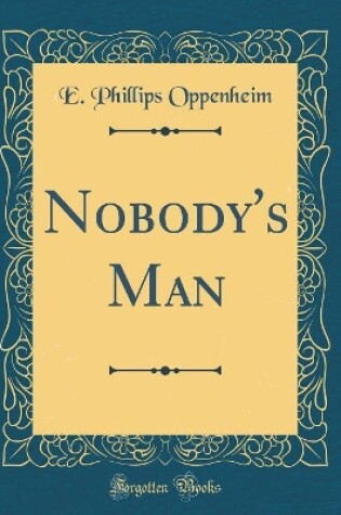 Cover of Nobody's Man (Classic Reprint)