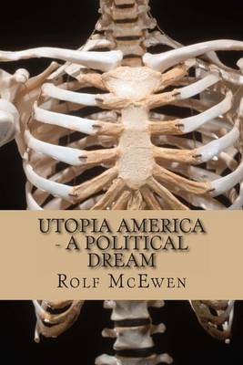 Book cover for Utopia America - A Political Dream