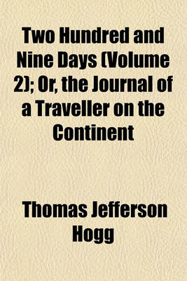 Book cover for Two Hundred and Nine Days (Volume 2); Or, the Journal of a Traveller on the Continent