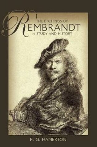 Cover of The Etchings of Rembrandt