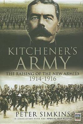 Book cover for Kitchener S Army: The Raising of the New Armies 1914 1916