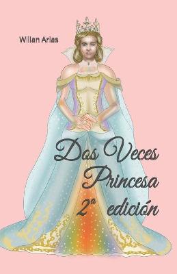 Book cover for Dos Veces Princesa