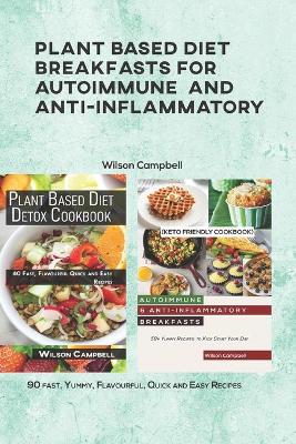 Book cover for Plant Based Diet Breakfasts for Autoimmune and Anti-Inflammatory