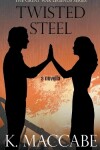 Book cover for Twisted Steel