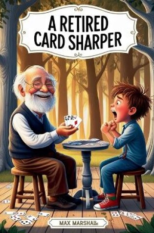 Cover of A Retired Card Sharper