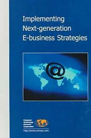 Cover of Implementing Next-Generation e-Business Strategies