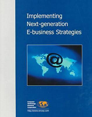 Book cover for Implementing Next-Generation e-Business Strategies