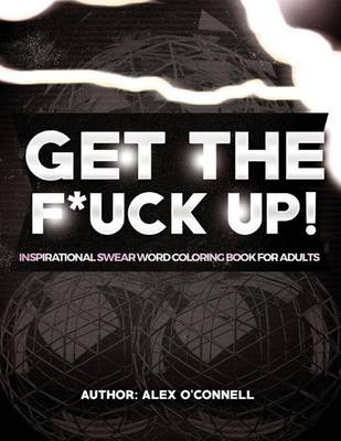 Book cover for Get the F*ck Up!