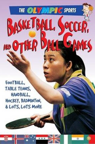 Cover of Basketball, Soccer, and Other Ball Games