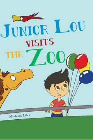 Cover of Junior Lou Visits the Zoo
