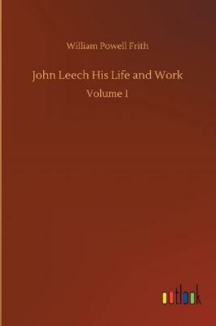 Cover of John Leech His Life and Work