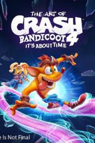 Cover of The Art of Crash Bandicoot 4: It's About Time