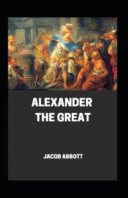 Book cover for Alexander the great Annotated