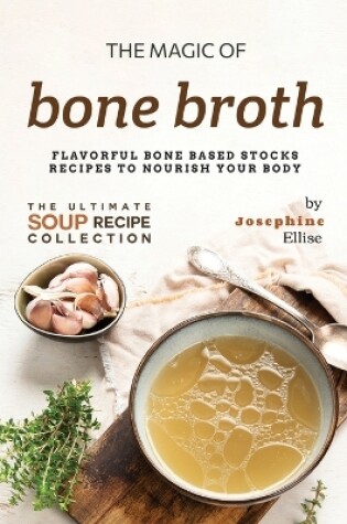 Cover of The Magic of Bone Broth