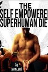 Book cover for The Self Empowered Superhuman Diet