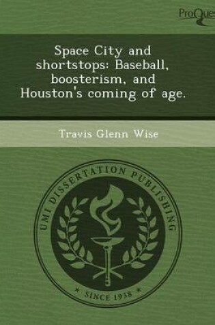 Cover of Space City and Shortstops: Baseball