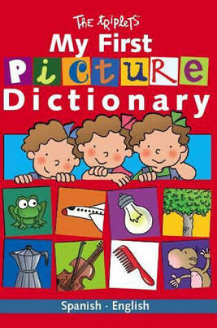 Cover of My First Picture Dictionary: Spanish/English