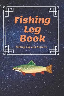 Book cover for The Fishing Log Book