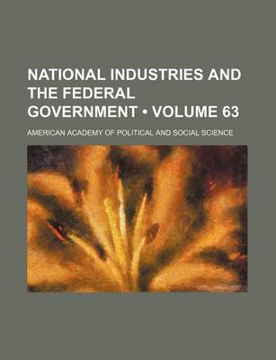 Book cover for National Industries and the Federal Government (Volume 63)