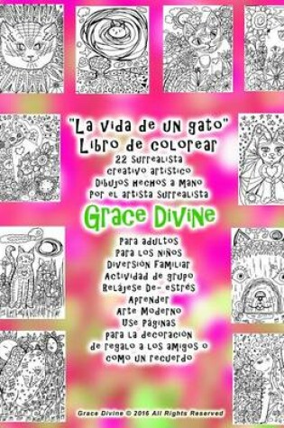 Cover of "La vida de un gato" Libro de colorear 22 surrealista creativo artistico Dibujos hechos a mano Por el artista surrealista Grace Divine