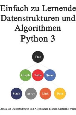 Cover of Einfach zu lernende Datenstrukturen und Algorithmen Python 3