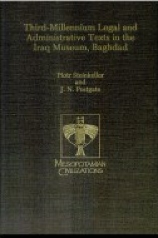 Cover of Third-Millennium Legal and Administrative Texts in the Iraq Museum, Baghdad