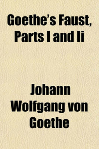 Cover of Goethe's Faust, Parts I and II