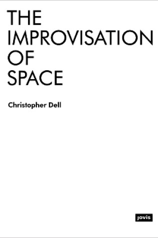 Cover of The Improvisation of Space