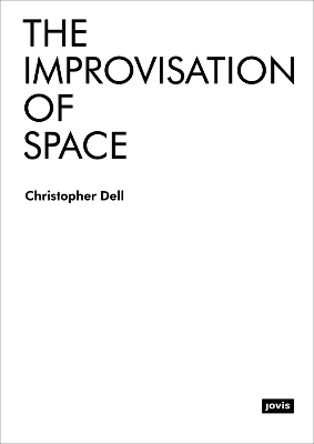Book cover for The Improvisation of Space