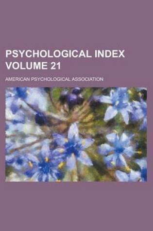 Cover of Psychological Index Volume 21