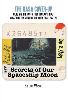 Book cover for Secrets of Our Spaceship Moon