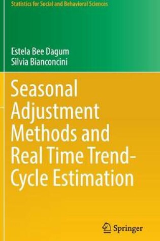 Cover of Seasonal Adjustment Methods and Real Time Trend-Cycle Estimation