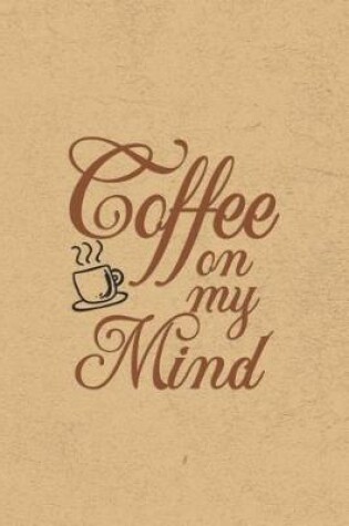 Cover of Coffee On My Mind