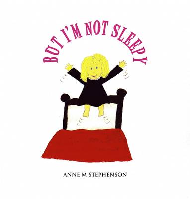 Book cover for But I'm Not Sleepy