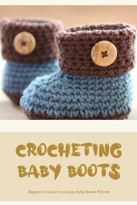 Book cover for Crocheting Baby Boots