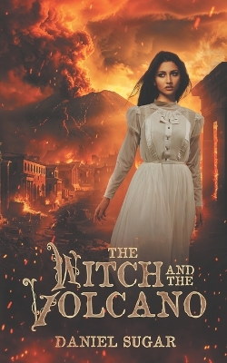 Book cover for The Witch And The Volcano