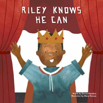 Riley Knows He Can by Davina Hamilton