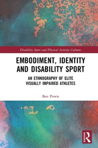 Cover of Embodiment, Identity and Disability Sport