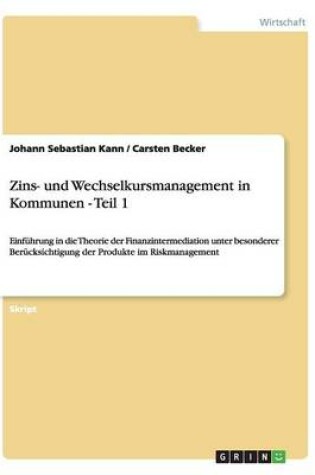 Cover of Zins- und Wechselkursmanagement in Kommunen - Teil 1