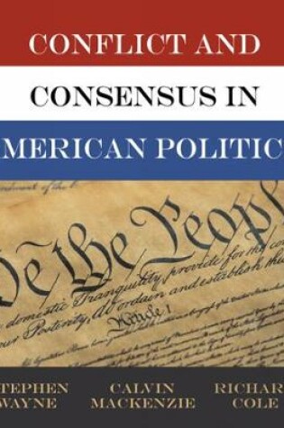 Cover of Conflict and Consensus in American Politics