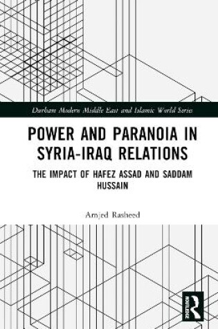 Cover of Power and Paranoia in Syria-Iraq Relations