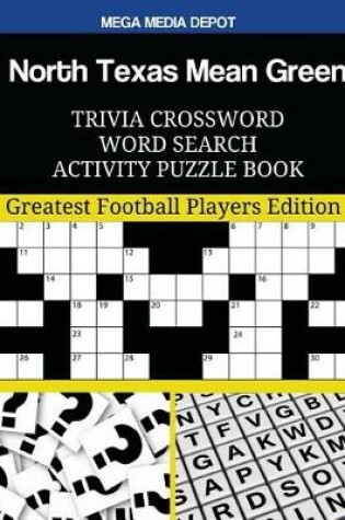 Cover of North Texas Mean Green Trivia Crossword Word Search Activity Puzzle Book