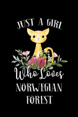 Book cover for Just a Girl Who Loves Norwegian Forest