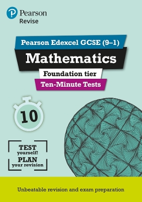 Cover of Pearson REVISE Edexcel GCSE Maths Foundation Ten-Minute Tests - 2023 and 2024 exams