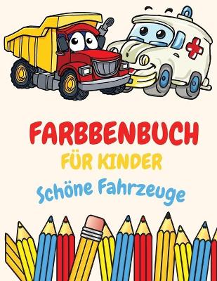 Book cover for Cool Vehicles Malbuch fur Kinder
