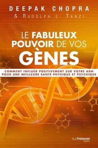 Cover of Le Fabuleux Pouvoir De Vos Genes